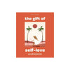 The Gift of Self Love